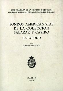 Fondos americanistas de la Colección Salazar y Castro.