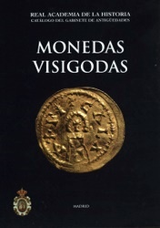 Monedas Visigodas. - Publicaciones de la Real Academia de la Historia
