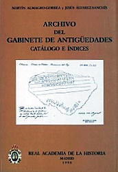 Archivo del Gabinete de Antigüedades. Catálogo e índices.