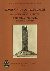 Asturias. Galicia. Comisión de Antigüedades de la R.A.H.ª - Catálogo e índices.