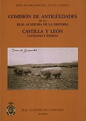 Castilla y León. Comisión de Antigüedades de la R.A.H.ª - Catálogo e índices.