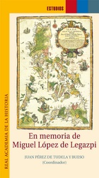 En memoria de Miguel López de Legazpi.