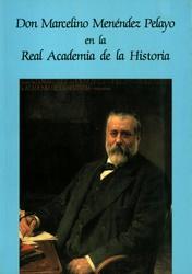 Don Marcelino Menéndez Pelayo en la Real Academia de la Historia.