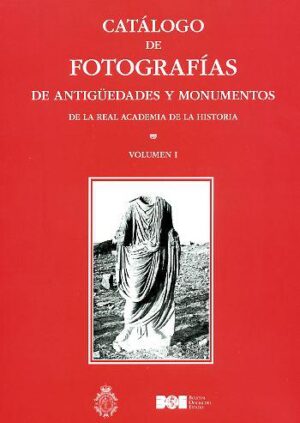 Catálogo de Fotografías de Antigüedades y Monumentos de la Real Academia de la Historia.