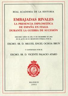 Embajadas rivales. La presencia diplomática de España en Italia durante la Guerra de Sucesión.