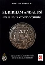 El Dirham Andalusí en el Emirato de Córdoba.