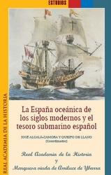 La España oceánica de los siglos modernos y el tesoro submarino español.