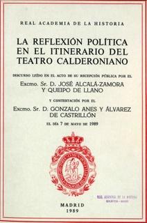 La reflexión política en el itinerario del teatro calderoniano.
